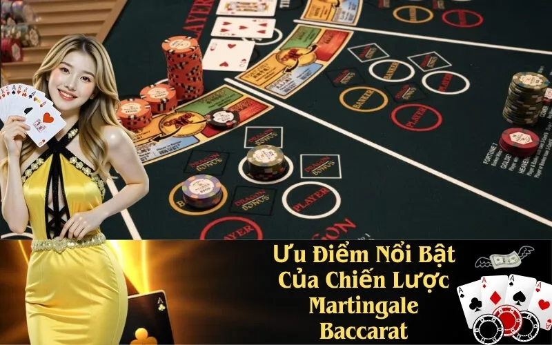 Ưu Điểm Của Chiến Lược Martingale
